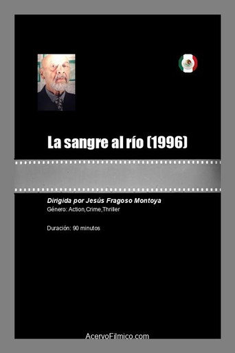 Movie poster for La sangre al río (1996)