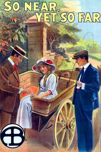 Movie poster for So Near, Yet So Far (1912)