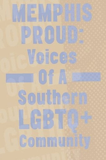 Movie poster for Memphis Proud: Voices of a Southern LGBTQ+ Community (2022)