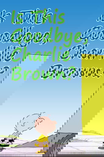 Is This Goodbye, Charlie Brown? poster