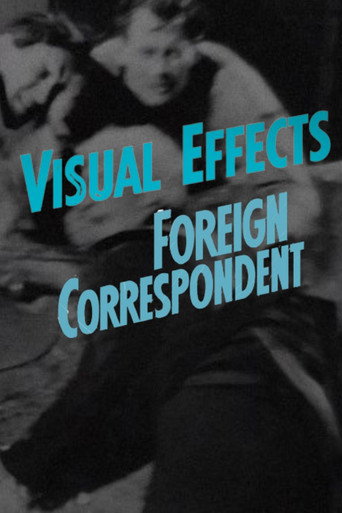 Movie poster for Visual Effects in Foreign Correspondent (2014)