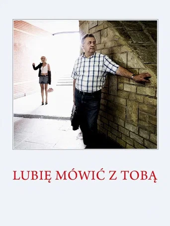 Movie poster for Lubię mówić z Tobą (2013)