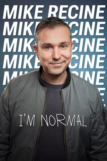 Movie poster for Mike Recine: I’m Normal (2024)