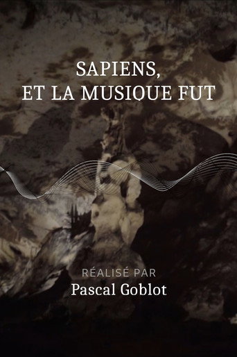 Movie poster for Sapiens, et la musique fut (2020)
