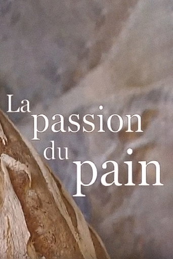 Movie poster for La passion du pain (2006)