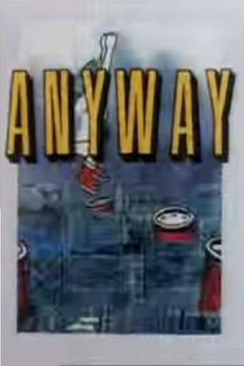 Movie poster for Anyway (1990)