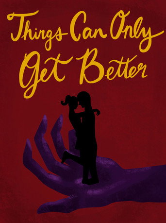 Movie poster for Things Can Only Get Better (2023)