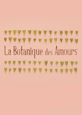 Movie poster for La Botanique des Amours (2014)