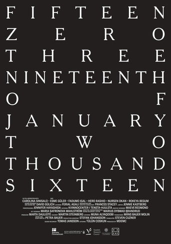 Movie poster for fifteen zero three nineteenth of january two thousand sixteen (2024)
