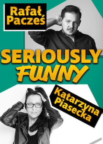 Movie poster for Katarzyna Piasecka, Rafał Pacześ, Seriously Funny (2016)
