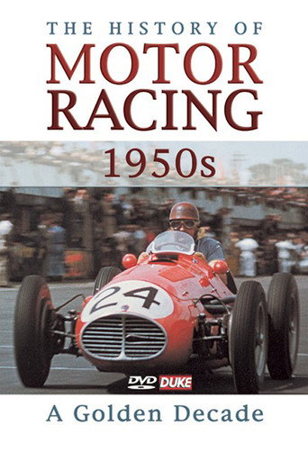 Movie poster for The History of Motor Racing 1950s - A Golden Decade (2004)