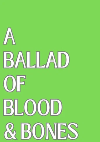 Movie poster for A Ballad of Blood and Bones (2024)