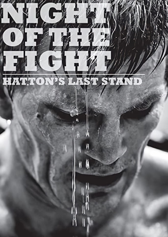 Movie poster for Night of the Fight: Hatton's Last Stand (2013)