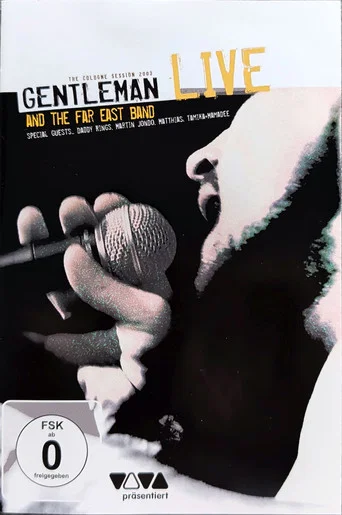 Movie poster for Gentleman and The Far East Band – Live - The Cologne Session 2003 (2003)