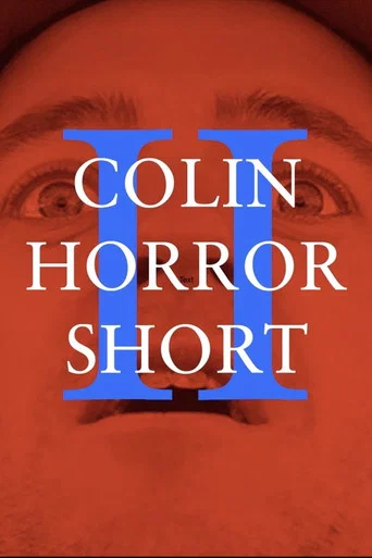 Movie poster for Colin Horror Short 2 (2025)