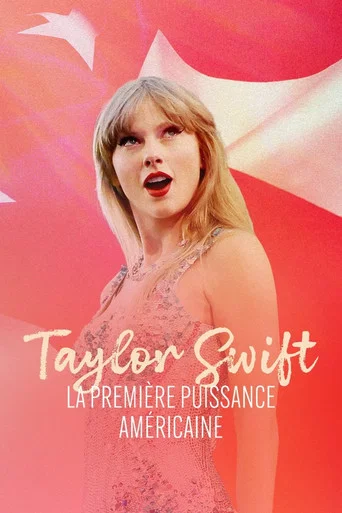 Movie poster for Taylor Swift, la première puissance américaine (2024)