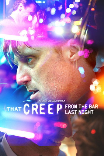 Movie poster for That Creep from the Bar Last Night (2025)