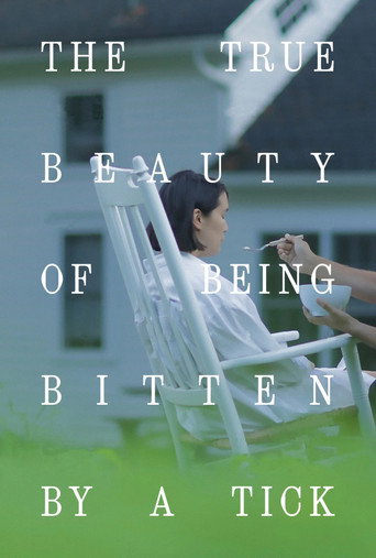 Movie poster for The True Beauty of Being Bitten by a Tick (2025)