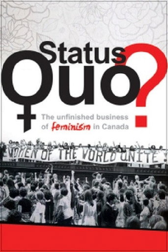 Movie poster for Status Quo? The Unfinished Business of Feminism in Canada (2012)