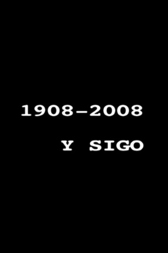 Movie poster for 1908-2008 y sigo (2011)