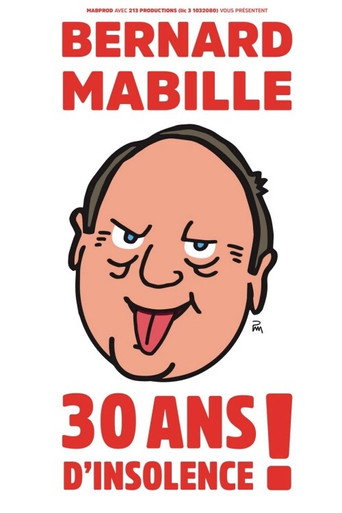 Movie poster for Bernard Mabille - 30 Ans D'Insolence (2019)