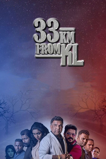 Movie poster for 33km From KL (2018)