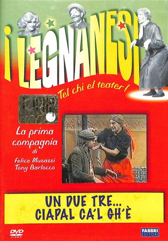 Movie poster for Un due tre... ciapal ca'l gh'è (2005)