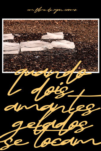 Movie poster for Quando Dois Amantes Gelados se Tocam (2023)