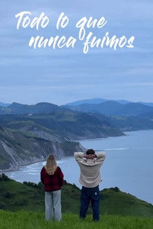 All That We Never Were poster