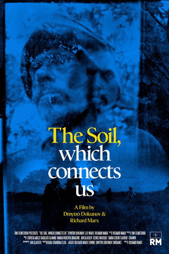 Movie poster for The Soil, which connects us (2025)
