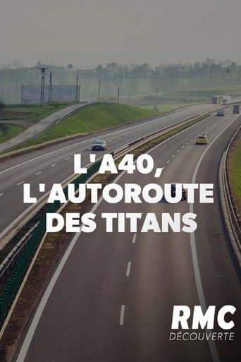 Movie poster for L'A40, l'autoroute des titans (2020)