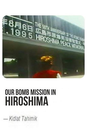 Movie poster for Our Bomb Mission in Hiroshima (1995)