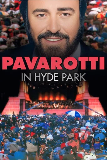Movie poster for Pavarotti in Hyde Park (2007)