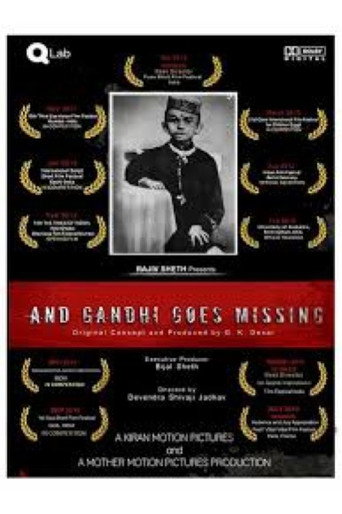 Movie poster for And Gandhi Goes Missing... (2011)