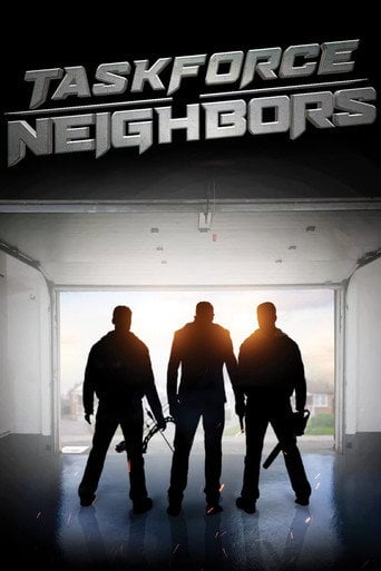 Movie poster for Taskforce Neighbors (2022)