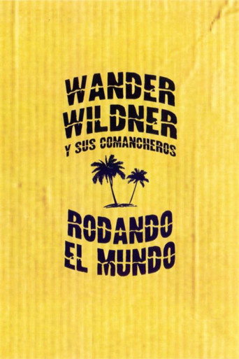 Movie poster for Wander Wildner y sus Comancheros: Rodando el mundo (2012)