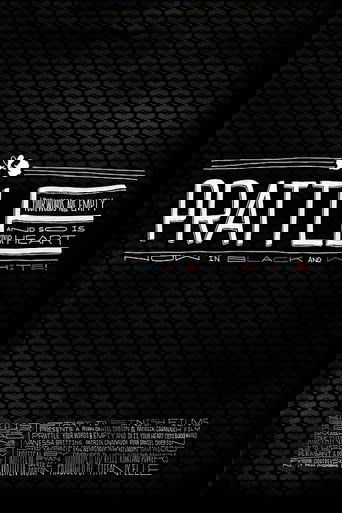 Prattle: Your Words Are Empty and So Is Your Heart (now in black and white!) poster