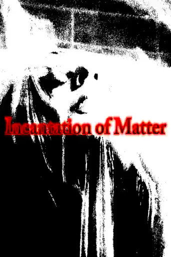 Movie poster for Incantation of Matter (2020)