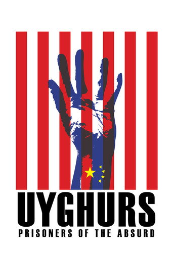 Movie poster for Uyghurs: Prisoners of the Absurd (2014)