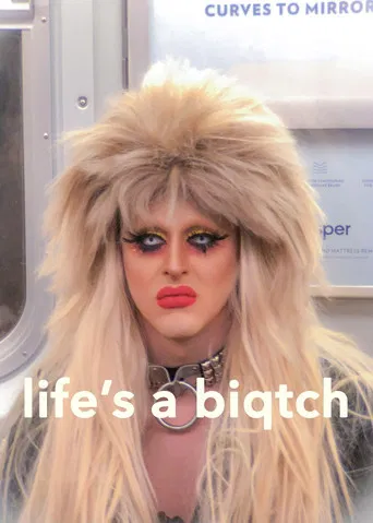 Life's a Biqtch poster