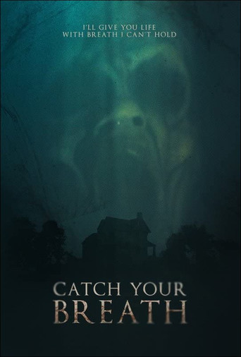 Movie poster for Catch Your Breath (2022)
