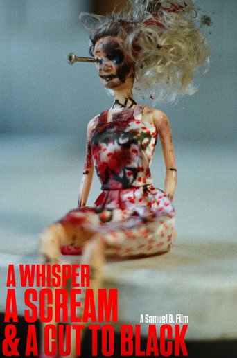 Movie poster for A Whisper, A Scream & A Cut to Black