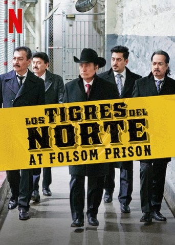 Movie poster for Los Tigres del Norte at Folsom Prison (2019)