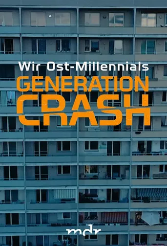 Generation Crash - Wir Ost-Millennials poster