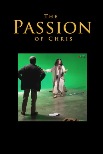 Movie poster for The Passion of Chris (2018)