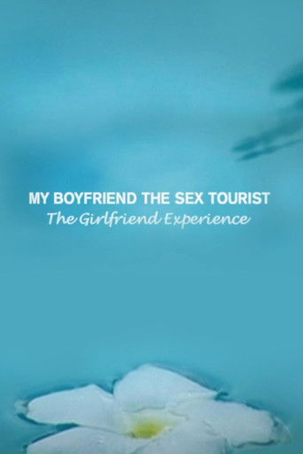 My Boyfriend, The Sex Tourist poster