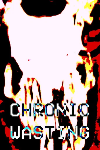 Movie poster for Chronic Wasting (2026)