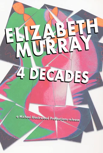Movie poster for Elizabeth Murray: 4 Decades (2006)