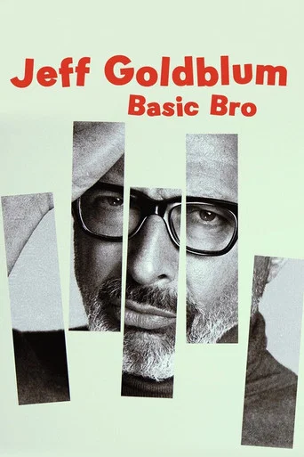 Movie poster for Jeff Goldblum: Basic Bro (2017)