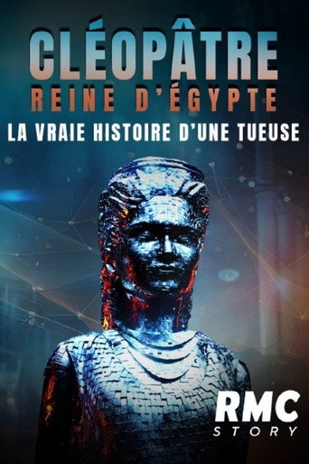 Movie poster for Cléopâtre reine d'Égypte : la vraie histoire d'une tueuse (2024)